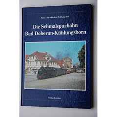 Die Schmalspurbahn Bad Doberan - K�hlungsborn