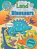 The land of the dinosaurs