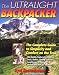 The Ultralight Backpacker : The Complete Guide to Simplicity and Comfort on the Trail