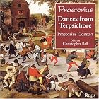 Praetorius: Dances from Terpsichore by Thoinot Arbeau, Christoph Demantius, Antony Holborne, Michael Praetorius, and Christopher Ball