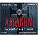 Arcanum - Im Zeichen des Kreuzes, 6 CDs (TARGET - mitten ins Ohr)