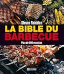 La bible du barbecue: Plus de 500 nou...