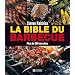 La bible du barbecue: Plus de 500 nouvelles recettes