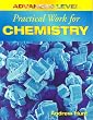 Advanced Level Practical Work for Chemistry (Advanced Level Practical Work Series)