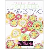 Crocheted Scarves Two: Pt. 2 (Vogue Knitting on the Go)von "Trisha Malcolm"