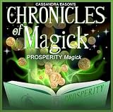 Chronicles of Magick : Prosperity Magick