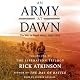 An Army at Dawn: The War in North Africa (1942-1943): The Liberation Trilogy, Volume 1