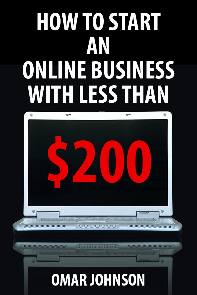 Amazon.com: How To Start An Online Business With Less Than $200 ...