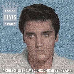 I Am An Elvis Fan