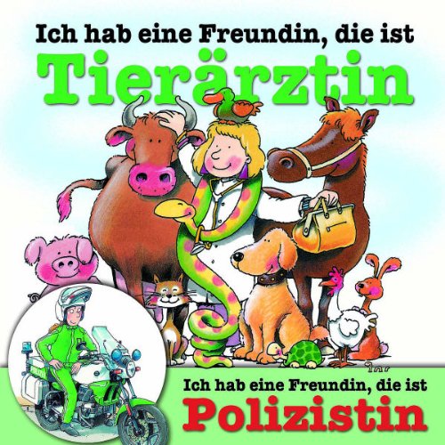 Produkt-Bild: Ich hab eine Freundin, die ist Tier&auml;rztin
