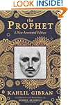 The Prophet: A New Annotated Edition