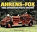 Ahrens-Fox Fire Apparatus Photo Archive