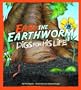Earl The Earthworm Digs for His Life