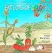 Eat Lots of Colors: A Colorful Look at Healthy Nutrition for Children