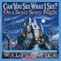 Can You See What I See? On A Scary Scary Night: Picture Puzzles to Search and Solve