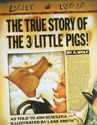 The True Story of the Three Little Pigs by Scieszka, Jon (1996) Paperback