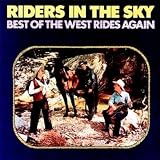 Best of the West Rides Again by Riders in the Sky