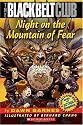 Night On The Mountain Of Fear (Black Belt Club)
