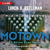 Motown: Detroit Crime Series, Book 2 | [Loren D. Estleman]
