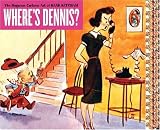 Wheres Dennis?: The Magazine Cartoon Art of Hank Ketcham