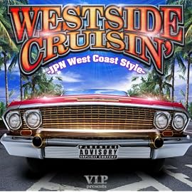 ウエストサイド・クルージン Japanese West Coast Style