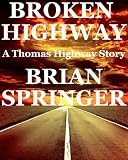 Broken Highway (A Thomas Highway Story)