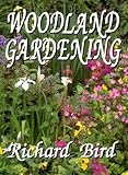 Woodland gardening
