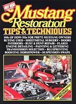 Mustang Restoration Tips and Techniques