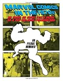Marvel Comics In The 1970s: An Issue-By-Issue Field Guide To A Pop Culture Phe