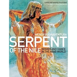 Serpent of the Nile: Women and Dance in the Arab World