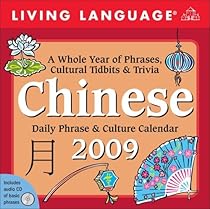 Living Language&reg; Chinese: 2009 Day-to-Day Calendar
