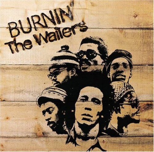 Bob Marley & The Wailers - Burnin
