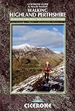 Walking Highland Perthshire : [80 routes exploring mountains and passes]