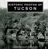 Historic Photos of Tucson