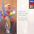 Chopin: Nocturnes and Ballades