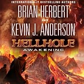 Hellhole: Awakening: The Hellhole Trilogy, Book 2 | [Brian Herbert, Kevin J. Anderson]