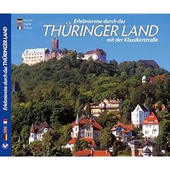 Erlebnisreise durch das TH�RINGER LAND mit der Klassikerstra�e - Texte in Deutsch/Englisch/Franz�sisch
