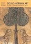 Siculo-Norman Art: Islamic Culture in Medieval Sicily (Islamic Art in the Mediterranean)