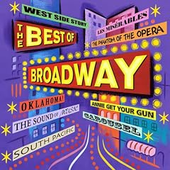 The Best of Broadway by Various Artists, Shirley Jones, Gordon MacRae, Topol, and Carol Lawrence