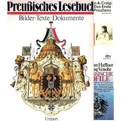 Themenpaket Preu�en: 1) Preu�isches Lesebuch. Bilder, Texte, Dokumente (Unipart gebunden-Gro�format) 2) Preussische Profile (Ullstein-TB) 3) Das Ende Preu�ens. 8 Portraits (dtv-TB)