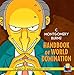 C. Montgomery Burns' Handbook of World Domination (The Vault of SimpsonologyTM)