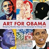 Art for Obama: 2011 Wall Calendar