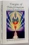 Energies of Transformation: A Guide to the Kundalini Process