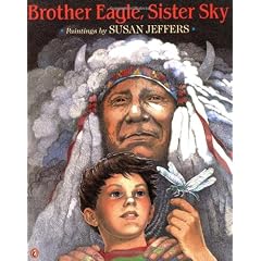 Brother Eagle, Sister Sky: A Message from Chief Seattle