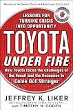 Toyota under fire : lessons for turning crisis into opportunity