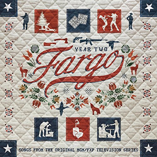 Various Artists - Fargo Year 2: Songs From The Original MGM/FXP Television Series - Zortam Music