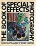 The Book of Special Effects Photography