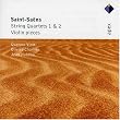 Saint-Saens : String Quartets Nos 1, 2 & Violin Pieces  -  Apex