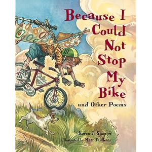 Because I Could Not Stop My Bike And Other Poems