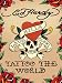 Ed Hardy Tattoo The World